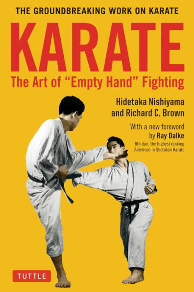 Karate: The Art of Empty Hand Fighting: Groundbreaking Work on Karate