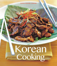 Title: Korean Cooking, Author: Soon Young Chung