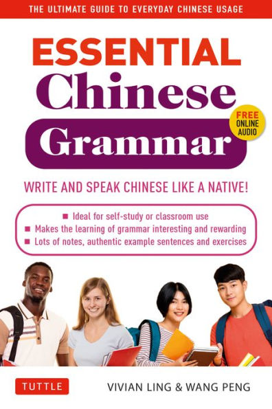 Essential Chinese Grammar: Write and Speak Like a Native! The Ultimate Guide to Everyday Usage