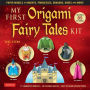My First Origami Fairy Tales Kit: Playful Paper Models of Knights, Princesses, Dragons, Ogres and More! (includes Folding Sheets, Easy-to-Read Instructions, Story Backdrops, over 85 decal stickers)