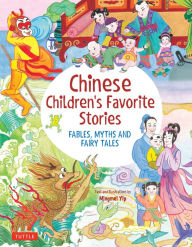 Title: Chinese Children's Favorite Stories: Fables, Myths and Fairy Tales, Author: Mingmei Yip