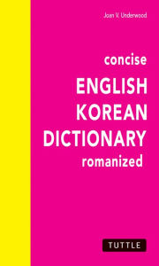 Texbook download Concise English-Korean Dictionary by Joan V. Underwood 9780804852944