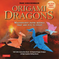 Title: Origami Dragons Kit: Magnificent Paper Models That Are Fun to Fold! (Includes Free Online Video Tutorials), Author: Marc Kirschenbaum