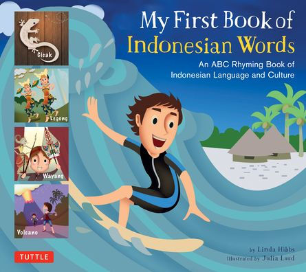 My First Book of Indonesian Words: An ABC Rhyming Language and Culture
