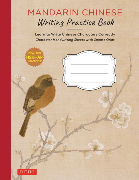 Mandarin Chinese Writing Practice Book: Learn to Write Chinese Characters Correctly (Character Handwriting Sheets with Square Grids)