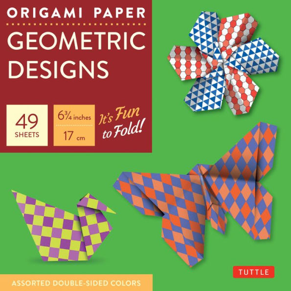 Origami Paper Geometric Designs 49 Sheets 6 3/4" (17 cm): Large Tuttle Origami Paper: Origami Sheets Printed with 6 Different Patterns (Instructions for 6 Projects Included)