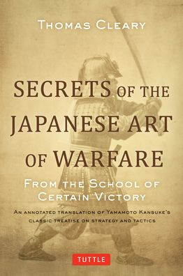 Secrets of the Japanese Art Warfare: From School Certain Victory