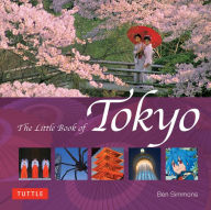 Title: The Little Book of Tokyo, Author: Ben Simmons