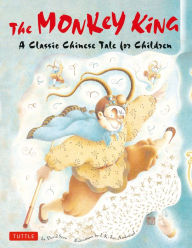 Title: The Monkey King: A Classic Chinese Tale for Children, Author: David Seow