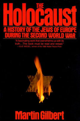 The Holocaust A History Of The Jews Of Europe During The Second World War By Martin Gilbert Paperback Barnes Noble - roblox holocaust game