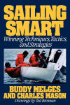 Alternative view 1 of Sailing Smart: Winning Techniques, Tactics, and Strategies