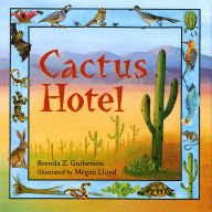 Title: Cactus Hotel, Author: Brenda Z. Guiberson