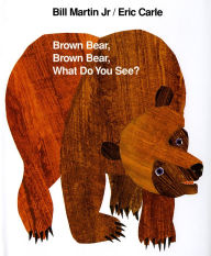 Title: Brown Bear, Brown Bear, What Do You See?, Author: Bill Martin Jr.