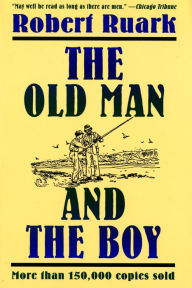 Title: The Old Man and the Boy, Author: Robert Ruark