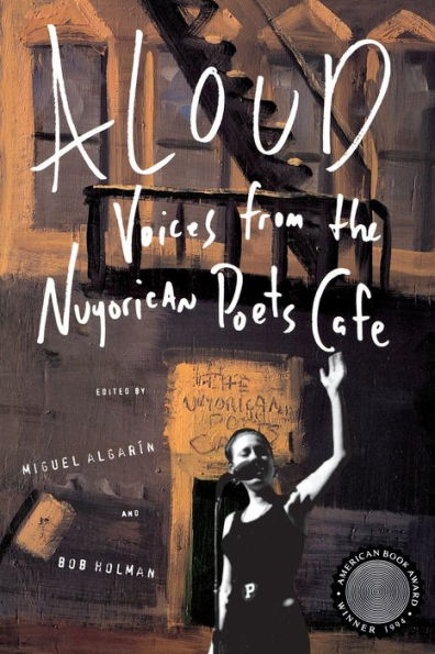 Aloud: Voices from the Nuyorican Poets Cafe