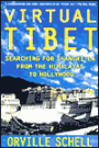 Virtual Tibet: Searching for Shangri-La from the Himalayas to Hollywood