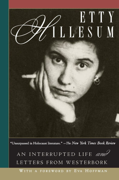 Etty Hillesum: An Interrupted Life and Letters from Westerbork