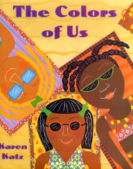 Title: The Colors of Us, Author: Karen Katz