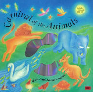 Title: Carnival of the Animals: Classical Music for Kids, Author: Camille Saint-Saens