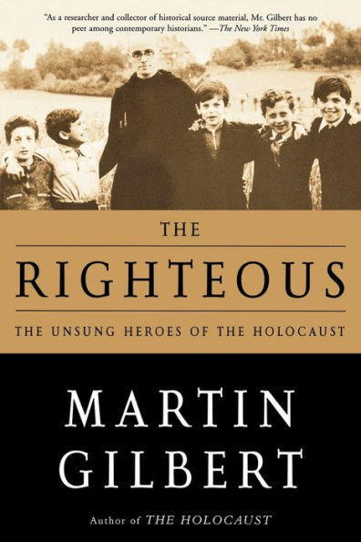 The Righteous: The Unsung Heroes of the Holocaust