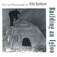 Title: Building an Igloo, Author: Ulli Steltzer