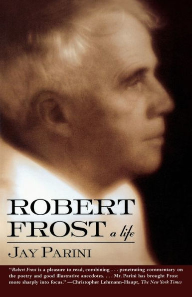 Robert Frost: A Life