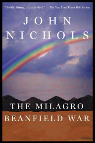 Title: The Milagro Beanfield War, Author: John Nichols