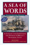 Alternative view 1 of A Sea of Words: A Lexicon and Companion to the Complete Seafaring Tales of Patrick O'Brian