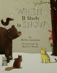 Title: When It Starts to Snow, Author: Phillis Gershator