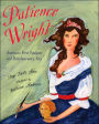 Patience Wright: America's First Sculptor and Revolutionary Spy by Pegi ...