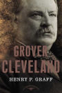 Grover Cleveland (American Presidents Series)