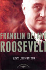 Franklin Delano Roosevelt (American Presidents Series)