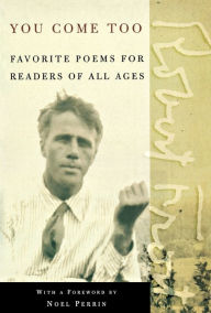 Title: You Come Too: Favorite Poems for Readers of All Ages, Author: Robert Frost