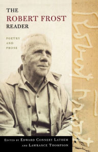 Title: The Robert Frost Reader: Poetry and Prose, Author: Robert Frost