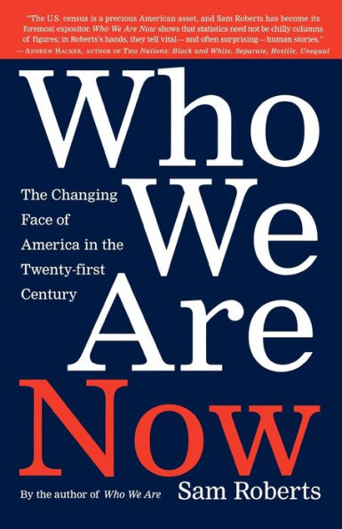 Who We Are Now: the Changing Face of America 21st Century