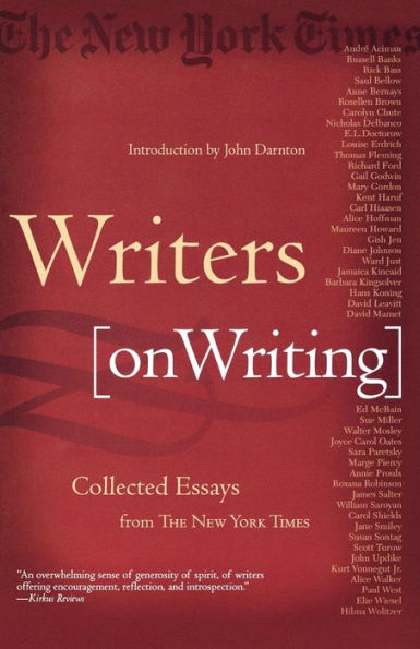 Writers on Writing: Collected Essays from The New York Times