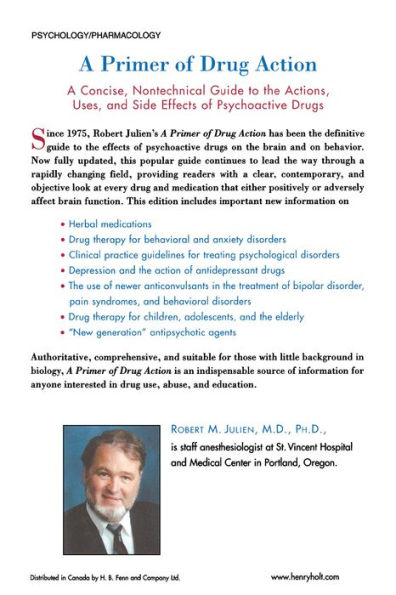 A Primer of Drug Action: Concise Nontechnical Guide to the Actions, Uses, and Side Effects Psychoactive Drugs, Revised Updated