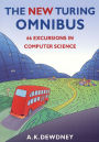 The New Turing Omnibus: 66 Excursions in Computer Science