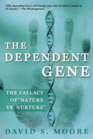 Title: The Dependent Gene: The Fallacy of 