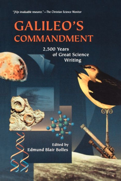 Galileo's Commandment: 2,500 Years of Great Science Writing