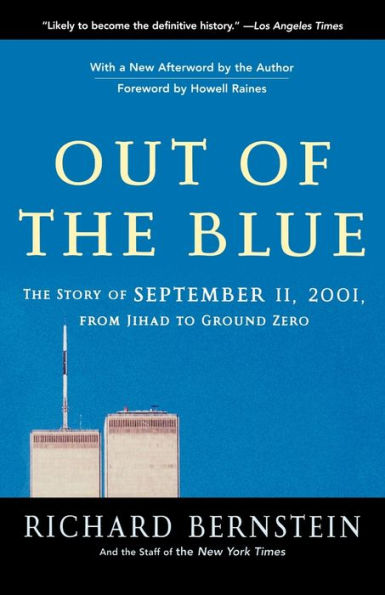 Out of the Blue: The Story of September 11, 2001, from Jihad to Ground Zero