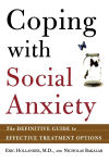 Alternative view 1 of Coping with Social Anxiety: The Definitive Guide to Effective Treatment Options