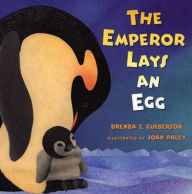 Title: The Emperor Lays an Egg, Author: Brenda Z. Guiberson