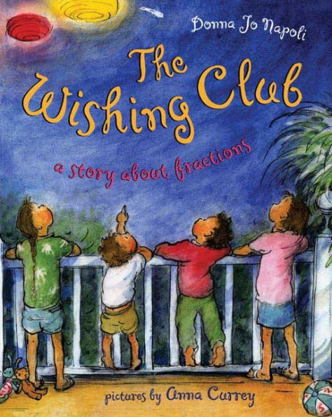 The Wishing Club: A Story About Fractions