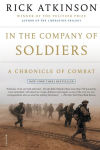 Alternative view 1 of In the Company of Soldiers: A Chronicle of Combat