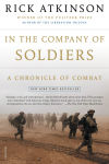 Alternative view 1 of In the Company of Soldiers: A Chronicle of Combat