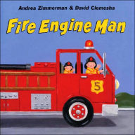 Title: Fire Engine Man, Author: Andrea Zimmerman