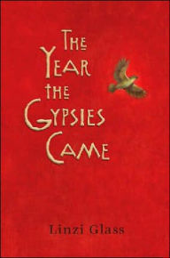 Title: The Year the Gypsies Came, Author: Linzi Glass