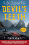 Alternative view 1 of Devil's Teeth: A True Story of Obsession and Survival Among America's Great White Sharks