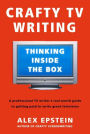 Crafty TV Writing: Thinking Inside the Box